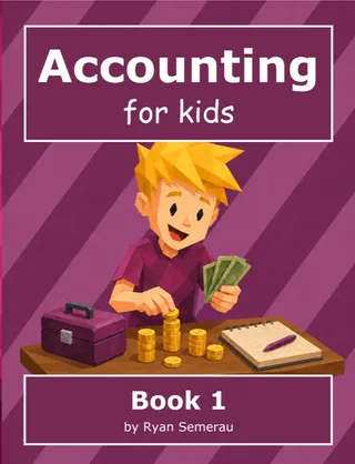 Accounting for Kids - Book 1