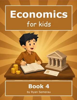 Economics for Kids — Book 4