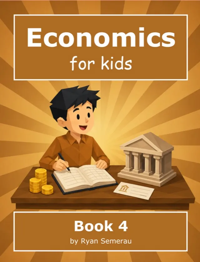 Economics for Kids — Book 4