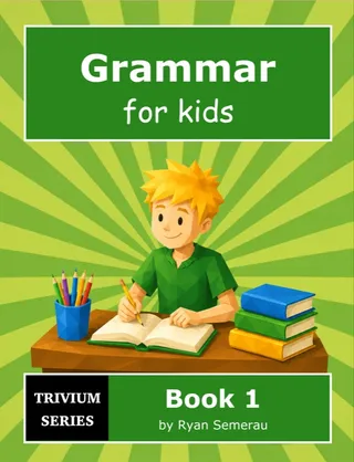 Grammar for Kids - Book 1