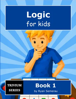 Logic for Kids - Book 1